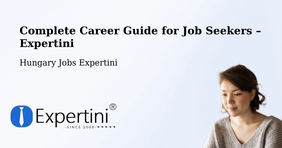 Career Guide for Job Seekers – Tarpa - Tarpa, Hungary Jobs Expertini