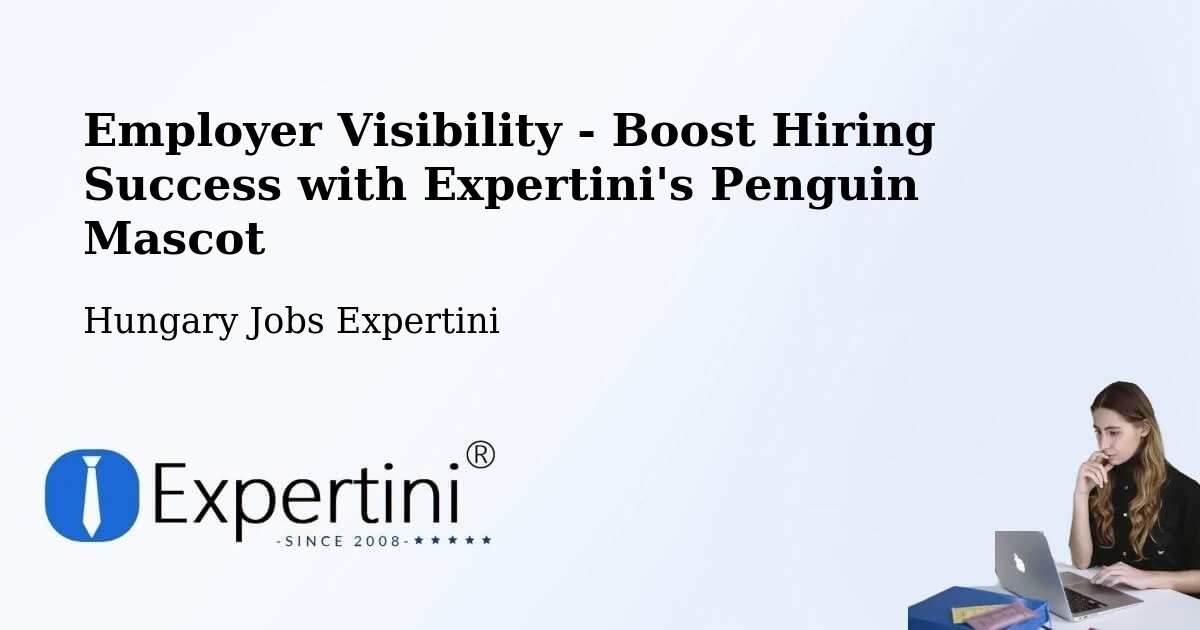 CV and Resume Visibility Optimization – Tarpa - Hungary Jobs Expertini